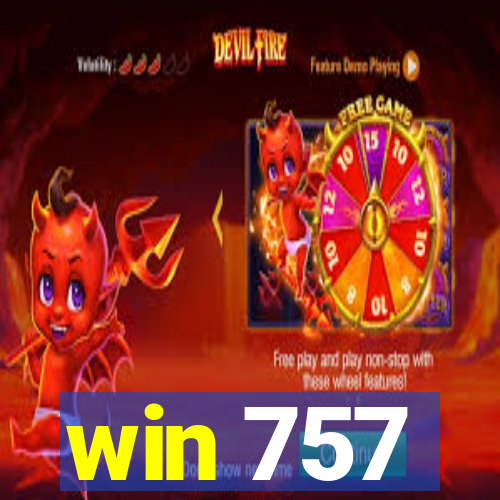 win 757